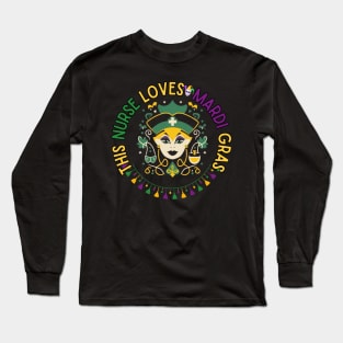 Mardi Gras Nurse This Nurse Loves Mardi Gras Funny Long Sleeve T-Shirt